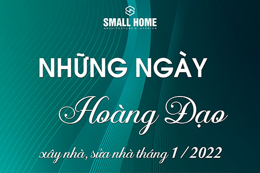 Xem Ngày Tốt Làm Nhà Sửa Nhà Tháng 1 Năm 2022