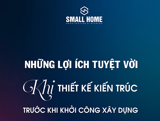 Những Lợi Ích Tuyệt Vời Khi Thuê Kiến Trúc Sư Thiết Kế Nhà