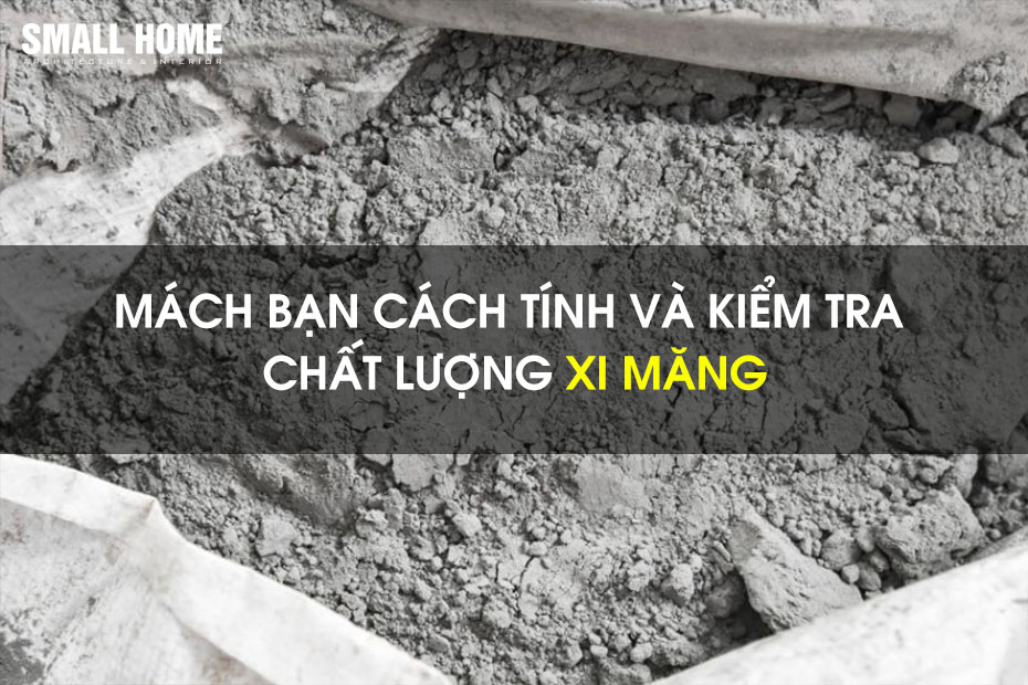 Cách Tính Khối Lượng Xi Măng Xây Nhà Chính Xác