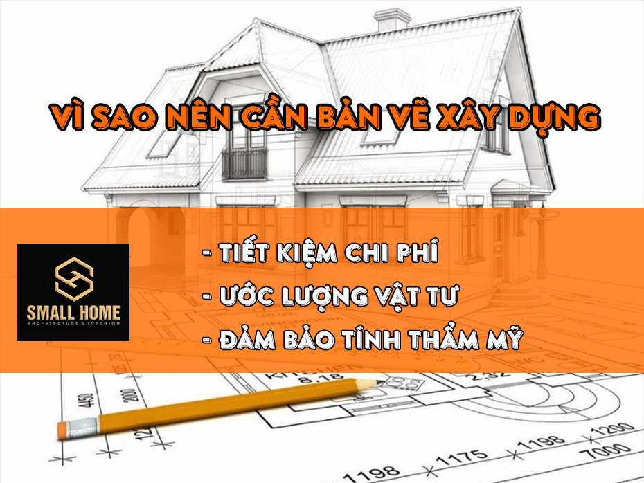 vì sao nên cần bản vẽ xây dựng