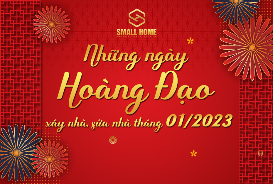 Xem Ngày Tốt Làm Nhà Sửa Nhà Tháng 01 Năm 2023