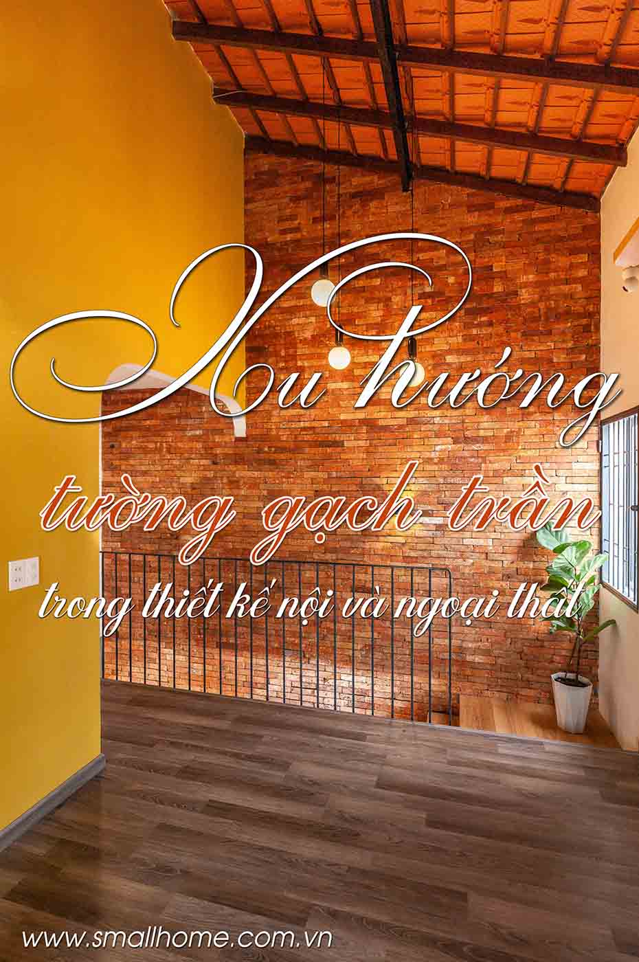 tường gạch trần ứng dụng trong thiết kế nội thất và ngoại thất