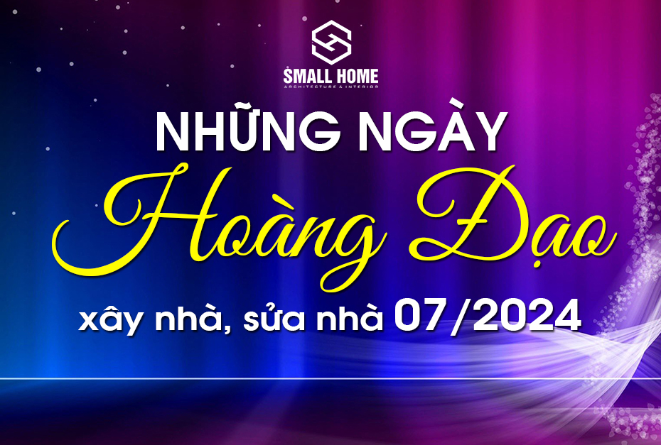 Xem Ngày Tốt Làm Nhà Sửa Nhà Tháng 07 Năm 2024