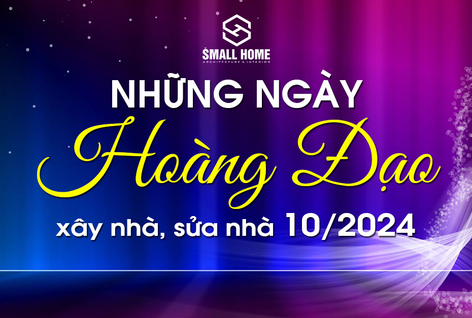 Xem Ngày Tốt Làm Nhà Sửa Nhà Tháng 10 Năm 2024