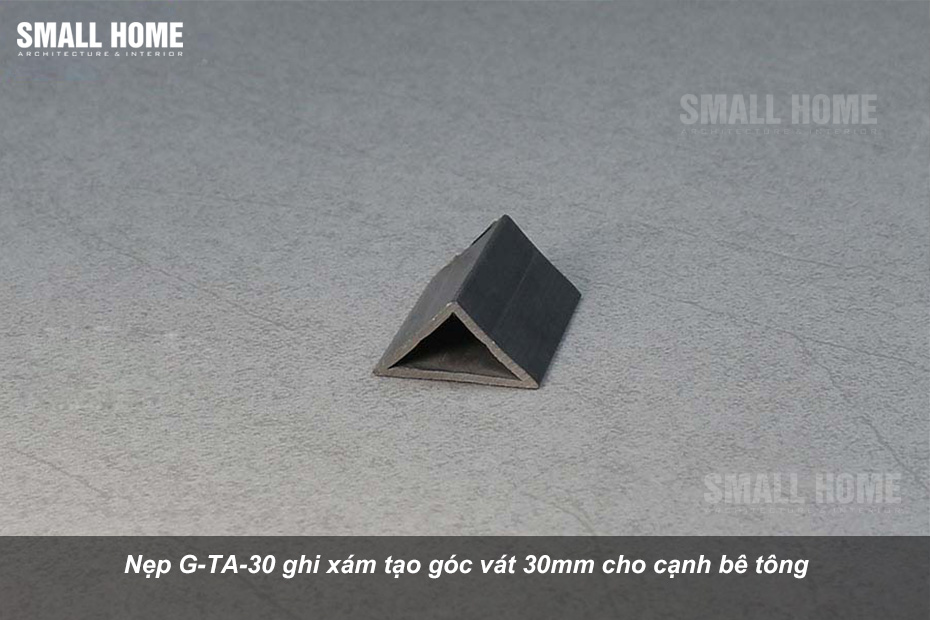 Nẹp G-TA-30 ghi xám tạo góc vát 30mm cho cạnh bê tông