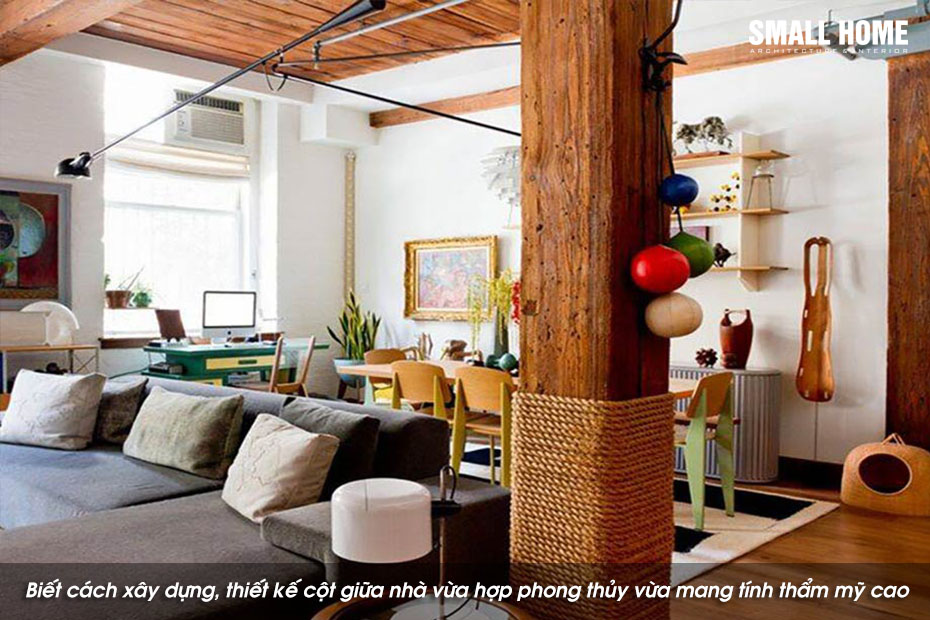 Biết cách xây dựng, thiết kế cột giữa nhà vừa hợp phong thủy vừa mang tính thẩm mỹ cao