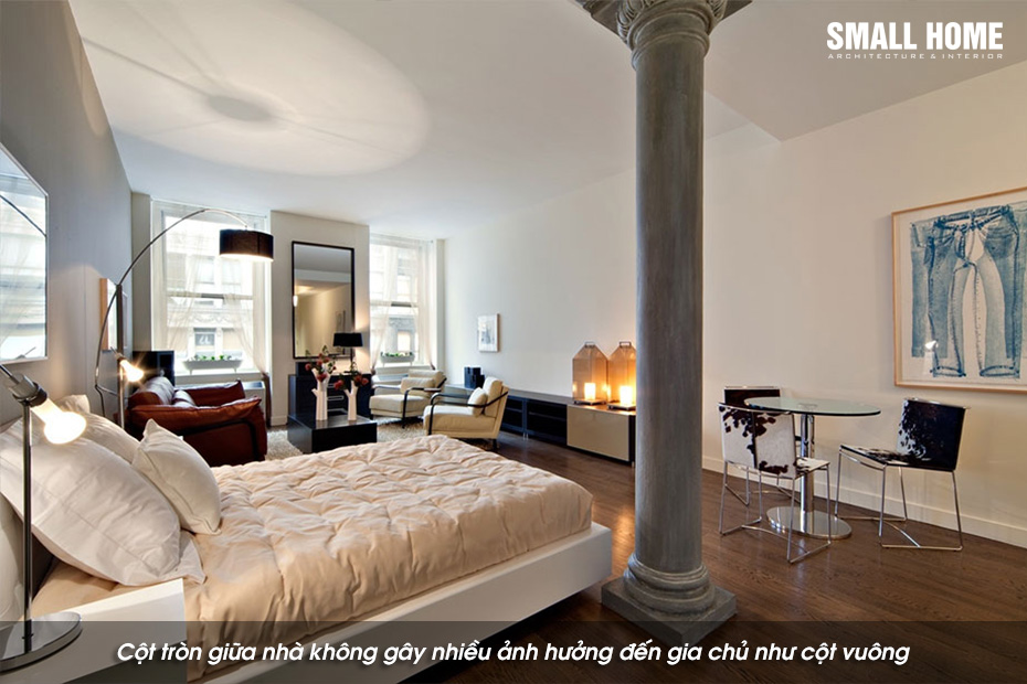 Cột tròn giữa nhà không gây nhiều ảnh hưởng đến gia chủ như cột vuông