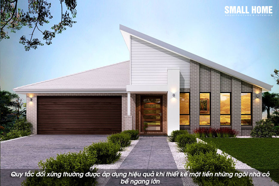 Quy tắc đối xứng thường được áp dụng hiệu quả khi thiết kế mặt tiền những ngôi nhà có bề ngang lớn