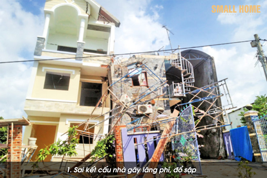 Sai kết cấu nhà gây lãng phí, đổ sập