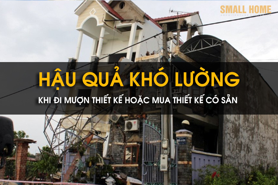 Xây Nhà Bằng Thiết Kế Đi Mượn Hoặc Mua Sẵn Nhất Định Không Nên
